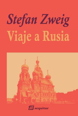 Zweig Viaje a Rusia